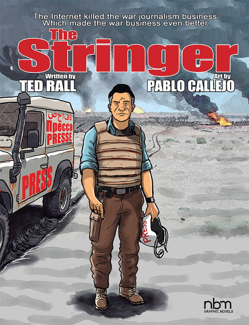 The Stringer by Ted Rall, Pablo Callejo, 9781681122724
