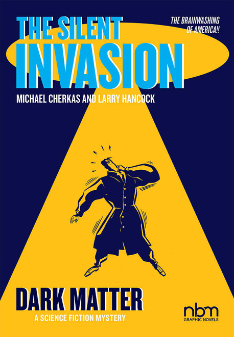 The Silent Invasion, Dark Matter by Michael Cherkas, Larry Hancock, 9781681122830