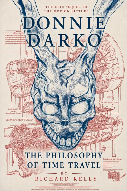 The Philosophy of Time Travel: The Epic Sequel to the Motion Picture Donnie Darko by Richard Kelly, 9798993671598