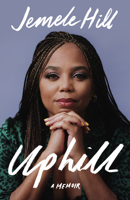 Uphill (A Memoir) by Jemele Hill, 9781250624369