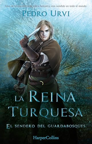 La Reina Turquesa (The Turquoise Queen - Spanish Edition) (El Sendero del Guardabosques, Libro 8 (Path of the Ranger Book 8)) by Pedro Urvi, 9788410645349
