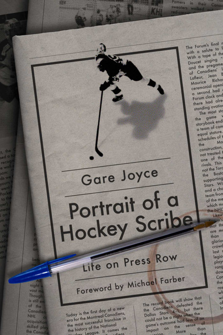 Portrait of a Hockey Scribe (Life on Press Row) by Gare Joyce, Michael Farber, 9781770418714