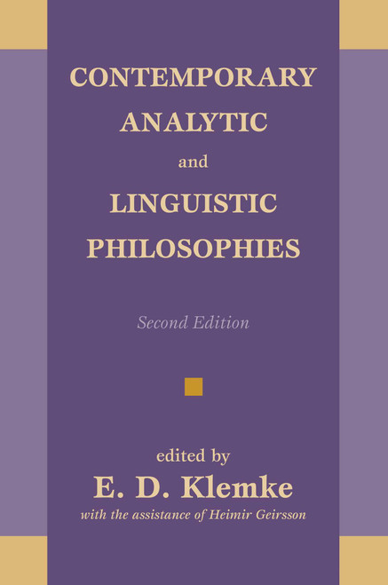 Contemporary Analytic and Linguistic Philosophies by E. D. Klemke, 9780879751975