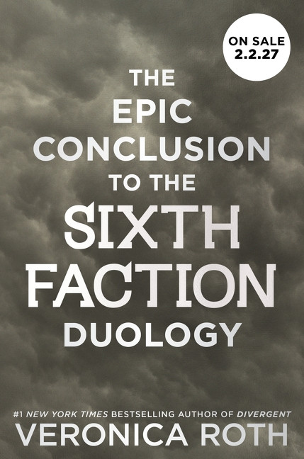 The Sixth Faction #2 by Veronica Roth, 9780063462649