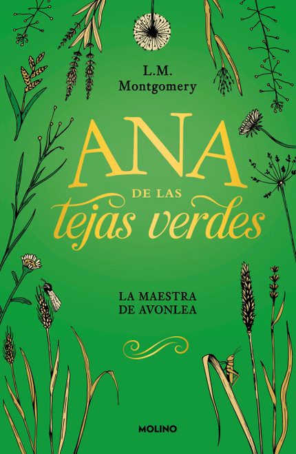 Ana de las tejas verdes. La maestra de Avonlea / Anne of Avonlea (Spanish Edition) by L. M. Montgomery, 9786073864442