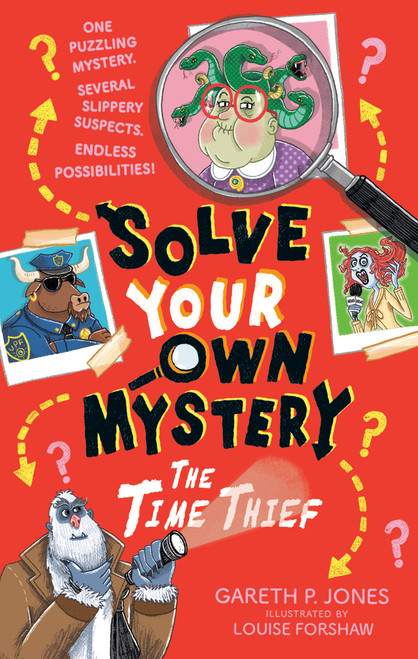 Solve Your Own Mystery: The Time Thief by Gareth P. Jones, Louise Forshaw, 9798217143320