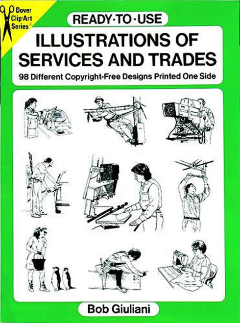 Ready-to-Use Illustrations of Services and Trades (98 Different Copyright-Free Designs Printed One Side) by Bob Giuliani, 9780486287430