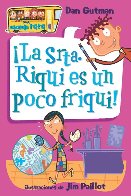 ¡La Srta. Riqui es un poco friqui! / Ms. Hannah Is Bananas! (Spanish Edition) by Dan Gutman, Jim Paillot, 9798890988577