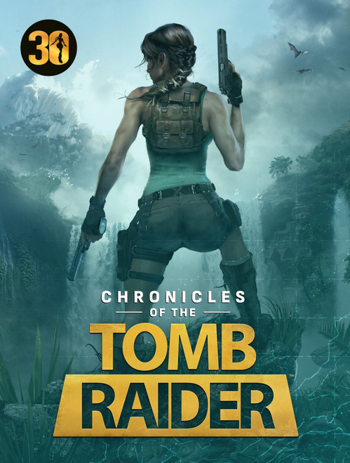 Chronicles of the Tomb Raider by Alex Forbes-Calvin, 9781506754758