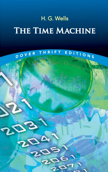 The Time Machine - 9780486284729 by H. G. Wells, 9780486284729