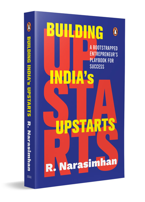 Building India's Upstarts by Narasimhan Raghavan, R. Narasimhan, 9780143479871