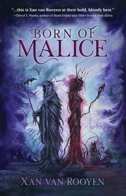 Born of Malice by Xan van Rooyen, Xan van Rooyen, 9781968143145