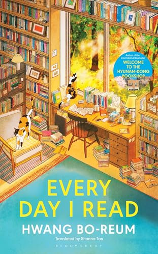 Every Day I Read (53 Ways to Get Closer to Books) by Hwang Bo-reum, Shanna Tan, 9798260202029