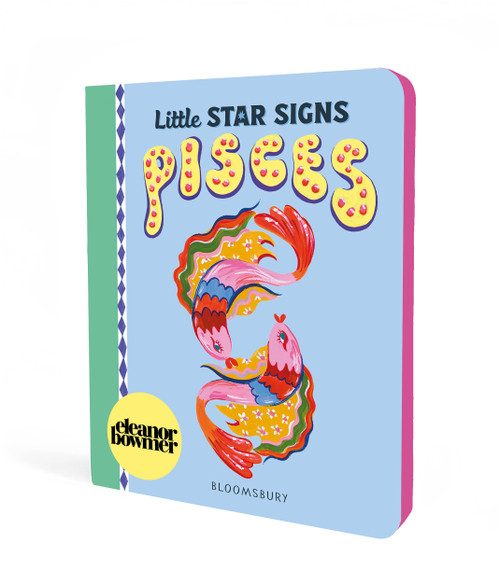 Little Star Signs: Pisces by Eleanor Bowmer, Eleanor Bowmer, 9781547621163