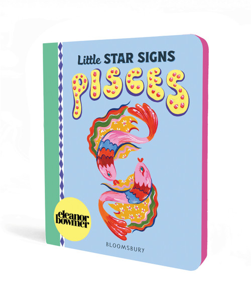 Little Star Signs: Pisces by Eleanor Bowmer, Eleanor Bowmer, 9781547621163