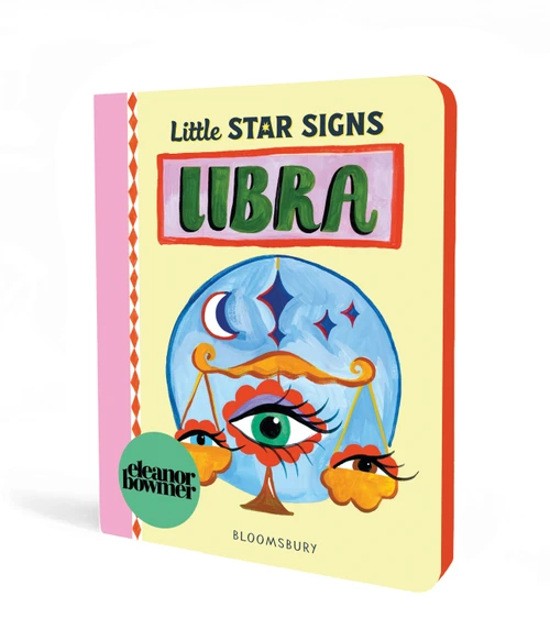 Little Star Signs: Libra (A beautiful baby gift book full of zodiac wonder) by Eleanor Bowmer, Eleanor Bowmer, 9781547621323