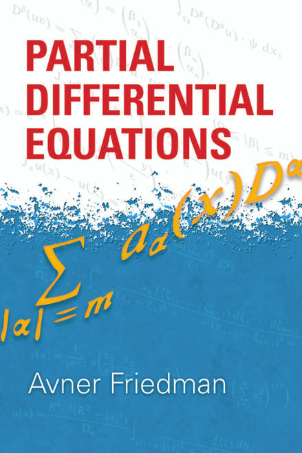 Partial Differential Equations by Avner Friedman, 9780486469195