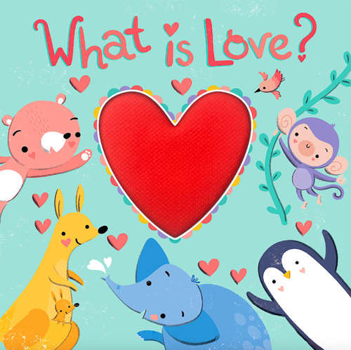 What is Love? by Little Hippo Books, Sarah Wade, 9781966969686