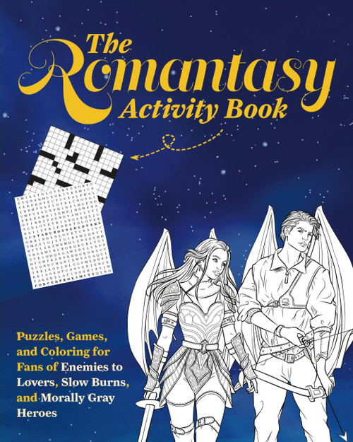 The Romantasy Activity Book (Puzzles, Games, and Coloring for Fans of Enemies to Lovers, Slow Burns, and Morally Gray Heroes) by Editors of Ulysses Press, 9781646049882