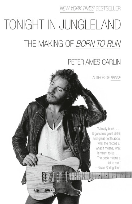 Tonight in Jungleland (The Making of Born to Run) by Peter Ames Carlin, 9798217006960