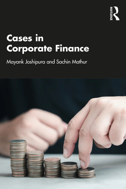 Cases in Corporate Finance by Mayank Joshipura, Sachin Mathur, 9781032724485