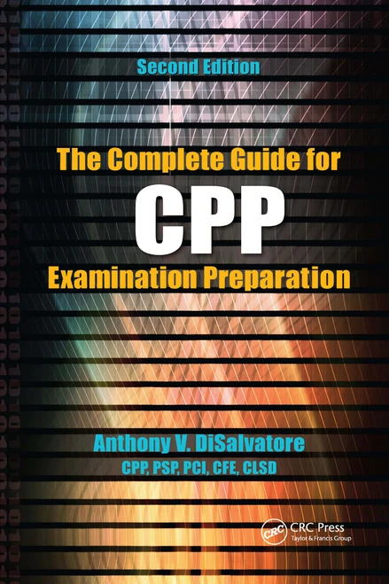 The Complete Guide for CPP Examination Preparation by Anthony V. DiSalvatore, 9781032179681