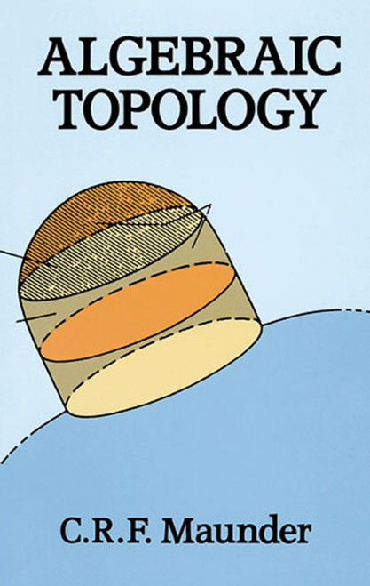 Algebraic Topology by C. R. F. Maunder, 9780486691312