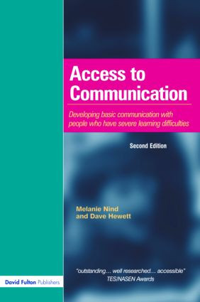 Access to Communication (Developing the Basics of Communication with People with Severe Learning Difficulties Through Intensive Interaction) by Melanie Nind, Dave Hewett, 9781843121848
