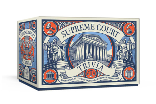 Supreme Court Trivia (400 Questions to Test Your Knowledge of America's Highest Court) by Potter Gift, 9798217035021