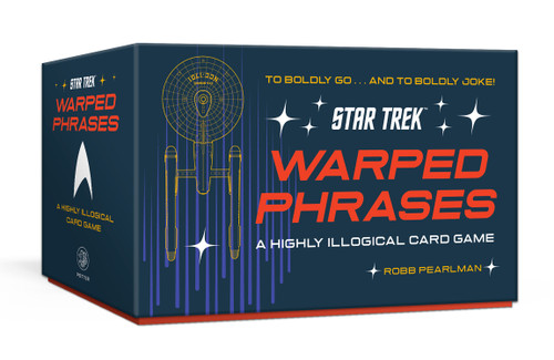 Star Trek: Warped Phrases (A Highly Illogical Card Game) by Robb Pearlman, Official Star Trek Licensed, 9798217034291