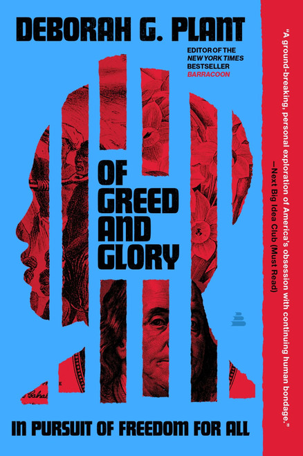 Of Greed and Glory (In Pursuit of Freedom for All) by Deborah G. Plant, 9780062898500