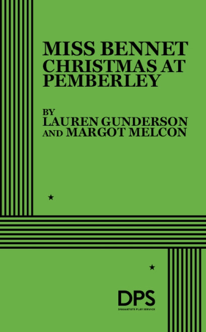 Miss Bennet: Christmas at Pemberley by Lauren Gunderson, Margot Melcon, 9780822237006