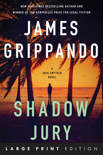 Shadow Jury (A Jack Swyteck Novel) by James Grippando, 9780063585768
