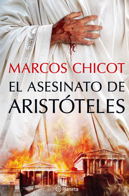 El asesinato de Aristóteles (Novela histórica) / The Murder of Aristotle (A Historical Novel) (Spanish Edition) by Marcos Chicot, 9786073940009