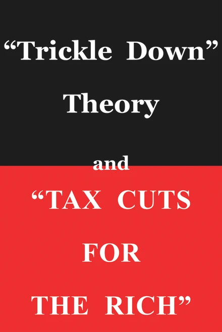 "Trickle Down Theory" and "Tax Cuts for the Rich" by Thomas Sowell, Thomas Sowell, 9780817916152