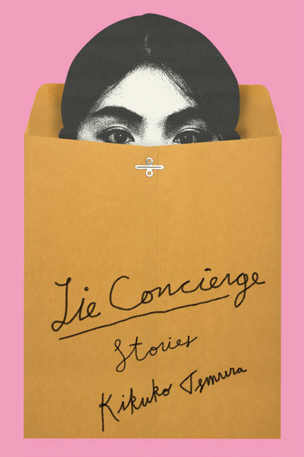 Lie Concierge (Stories) by Kikuko Tsumura, Yuki Tejima, 9781635426052