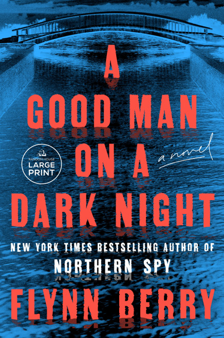 A Good Man on a Dark Night (A Novel) by Flynn Berry, 9798217414147
