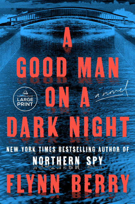 A Good Man on a Dark Night (A Novel) by Flynn Berry, 9798217414147