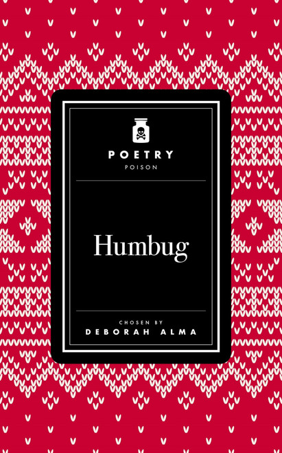 Poetry Poison: Humbug by Deborah Alma, 9781035087426