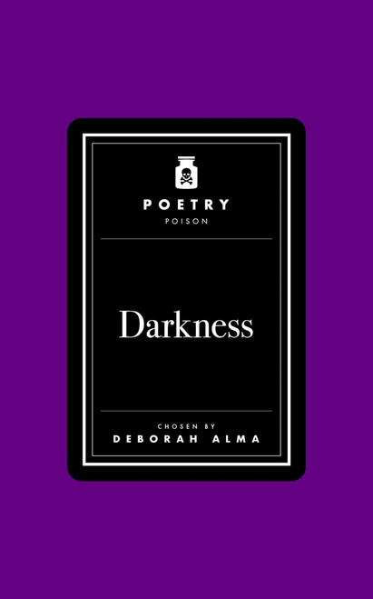Poetry Poison: Darkness by Deborah Alma, 9781035087464