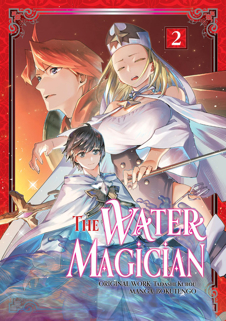 The Water Magician: Volume 2 (Manga) by Tadashi Kubou, BOKUTENGO, Kashi Kamitoma, 9781718343818