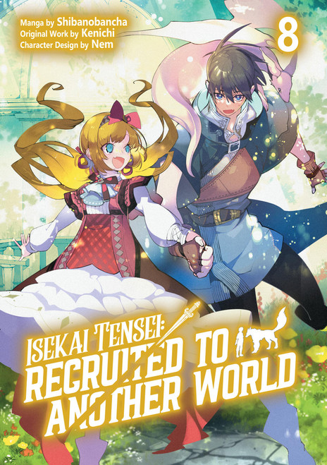Isekai Tensei: Recruited to Another World: Volume 8 (Manga) by Kenichi, Shibanobancha, Andria McKnight, 9781718360457