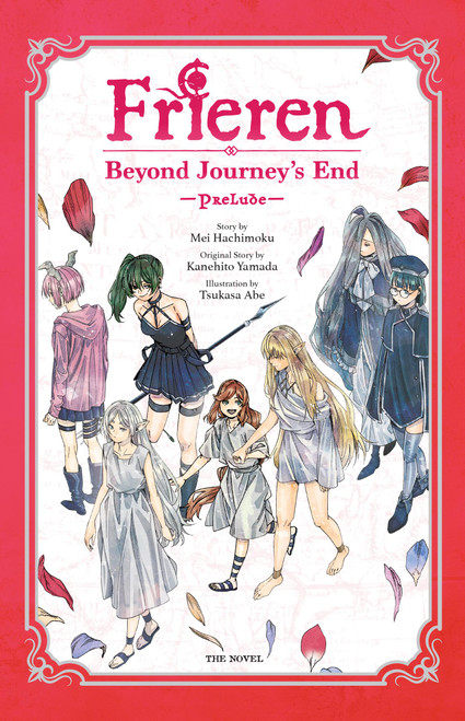 Frieren: Beyond Journey's End -Prelude-, Vol. 2 (novel) by Kanehito Yamada, Mei Hachimoku, Tsukasa Abe, Jenny McKeon McKeon, 9798855439434