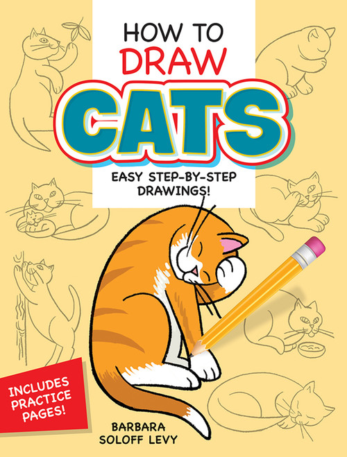 How to Draw Cats (Easy Step-by-Step Drawings!) by Barbara Soloff Levy, 9780486296210