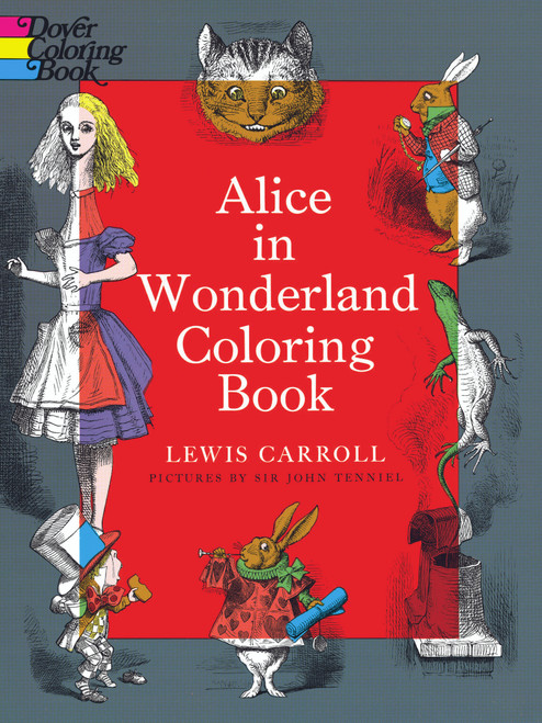 Alice in Wonderland Coloring Book by Lewis Carroll, 9780486228532