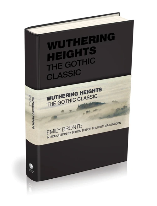Wuthering Heights (The Gothic Classic) by Emily Bronte, Tom Butler-Bowdon, 9781907326493
