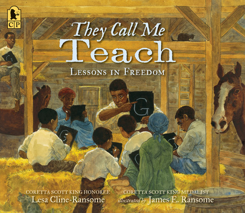 They Call Me Teach (Lessons in Freedom) by Lesa Cline-Ransome, James E. Ransome, 9781536257694