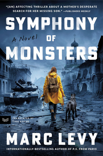 Symphony of Monsters (A Novel) by Marc Levy, Tina Kover, 9780063443105