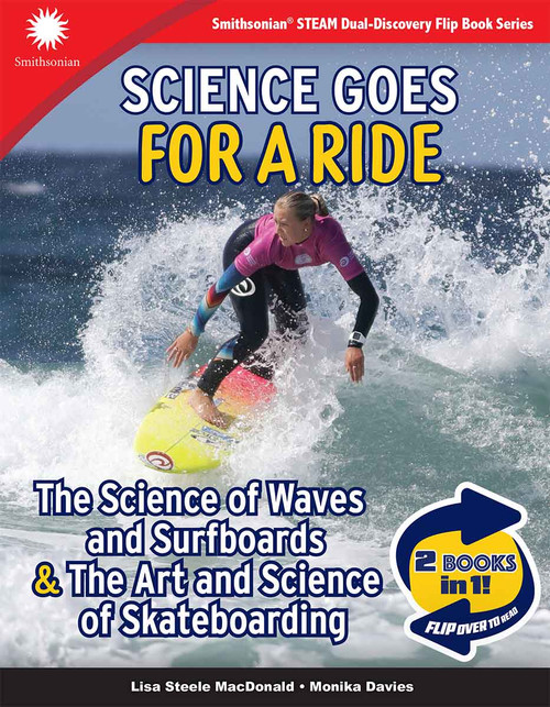 Science Goes for a Ride: 2 Books in 1 (The Science of Waves and Surfboards & The Art and Science of Skateboarding) by Lisa Steele MacDonald, Monika Davies, 9798330933396