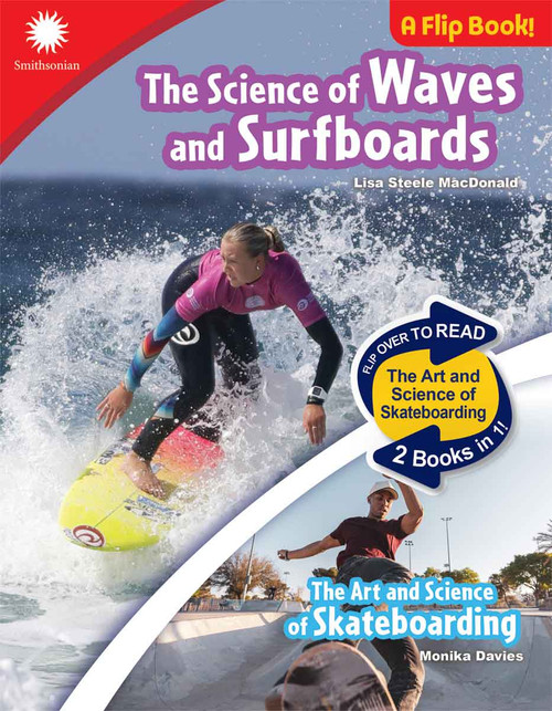 The The Science of Waves and Surfboards & The Art and Science of Skateboarding by Lisa Steele MacDonald, Monika Davies, 9798330933396